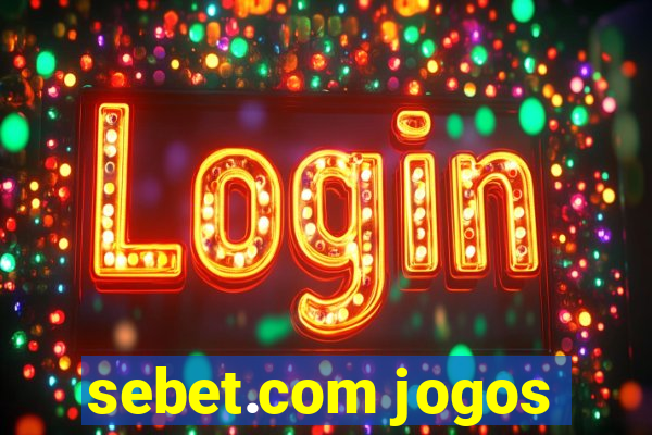 sebet.com jogos